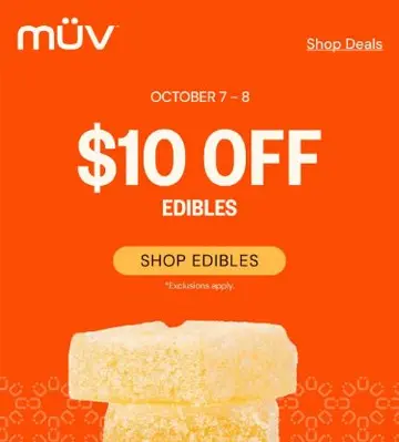 Treat Yourself 🍫 $10 OFF Edibles