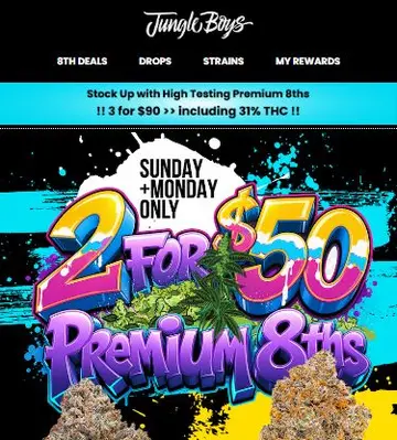 !! SUN & MON ONLY !! 2/$50 Premium 8ths