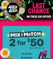 Last Chance for These 420 on 820 Offers 💚