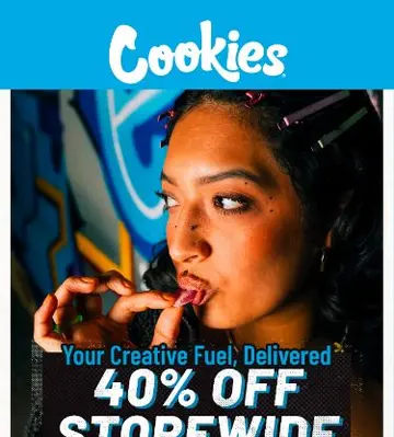 40% Off Storewide! Budtender Picks Inside: