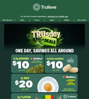 3.5g Ground & Gummies Now $10 This TRUsdays 💚