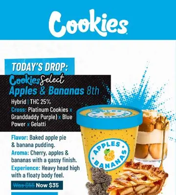A Cookies Select Drop is Here! Apples & Bananas 25% THC